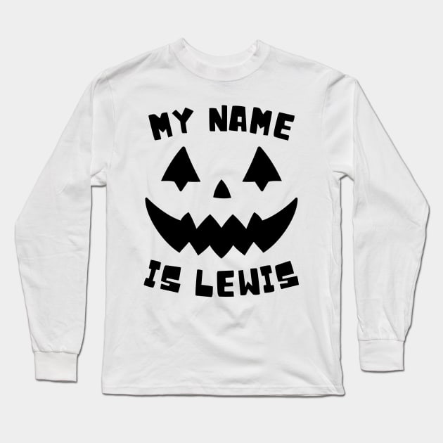 my name is lewis Long Sleeve T-Shirt by DewaJassin